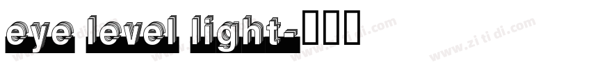 Eye Level Light字体转换
